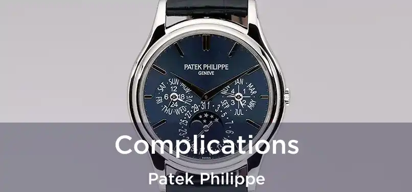 Complications Patek Philippe