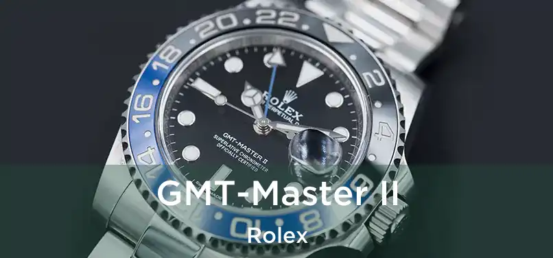 GMT-Master II Rolex