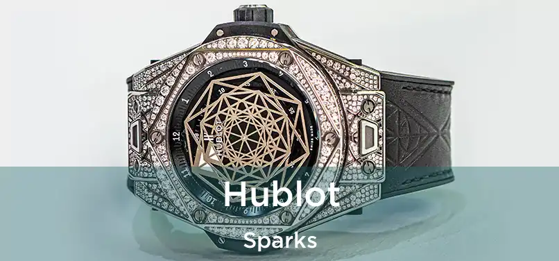  Hublot Sparks