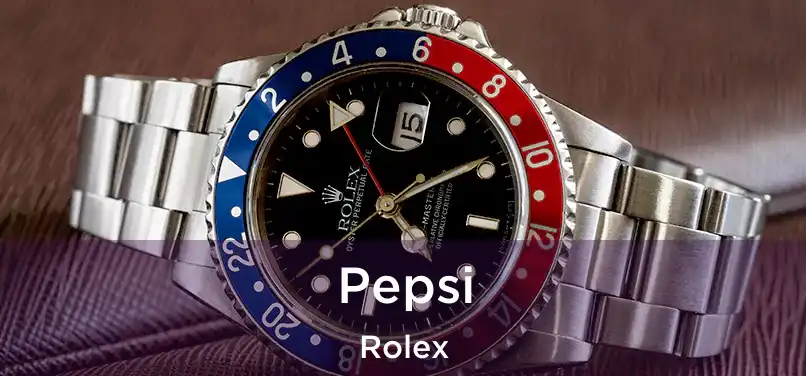  Pepsi Rolex