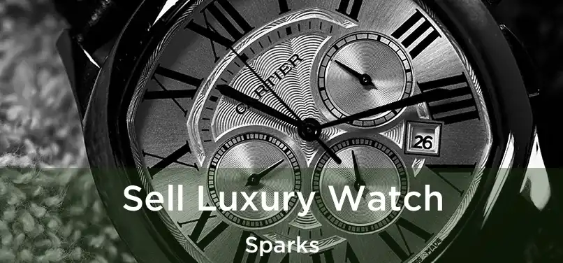 Sell Luxury Watch Sparks