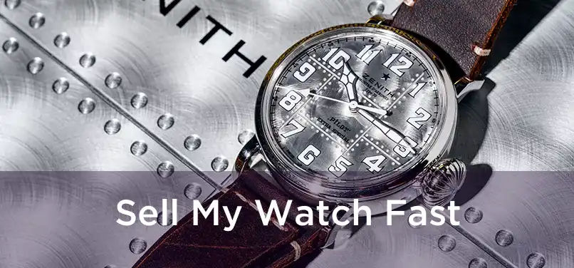  Sell My Watch Fast 