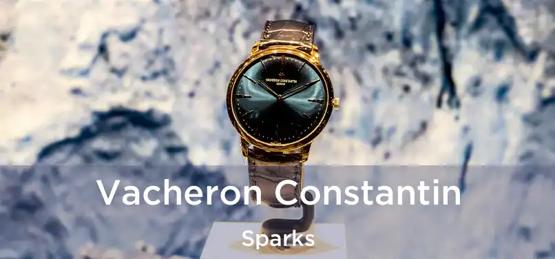  Vacheron Constantin Sparks