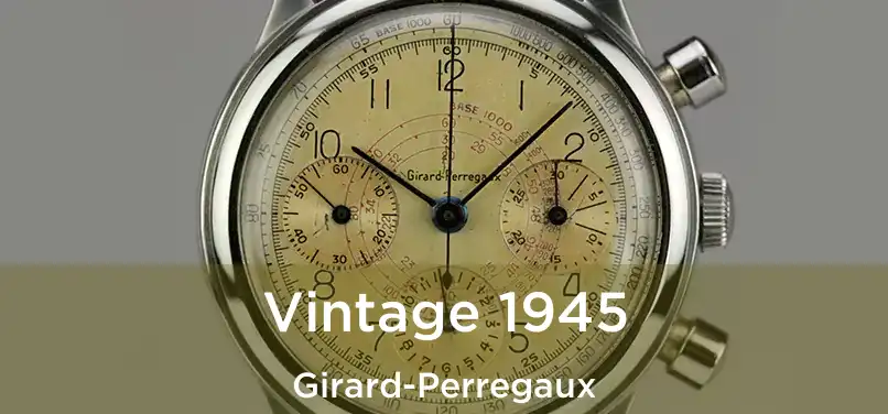  Vintage 1945 Girard-Perregaux